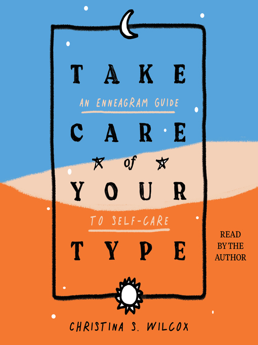 Title details for Take Care of Your Type by Christina S. Wilcox - Available